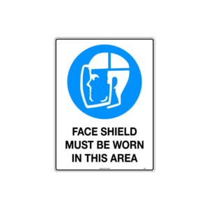 450x300mm - Metal - Face Shield Must be Worn in This Area