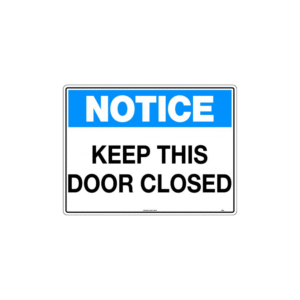 600x400mm - Poly - Notice Keep This Door Closed
