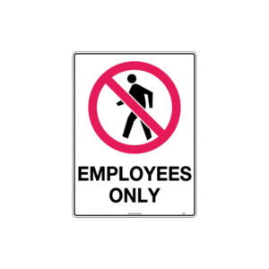 300x225mm - Poly - Employees Only
