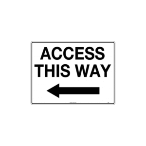 600x400mm - Poly - Access This Way (left arrow)